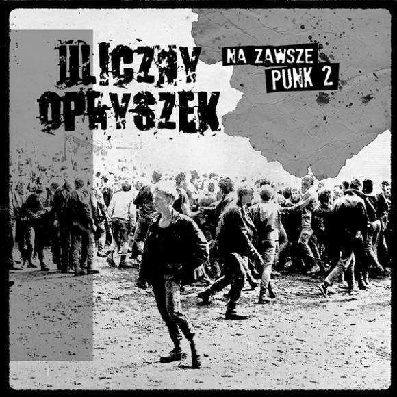 Obraz artykułu Uliczny Opryszek - "Na Zawsze Punk 2"