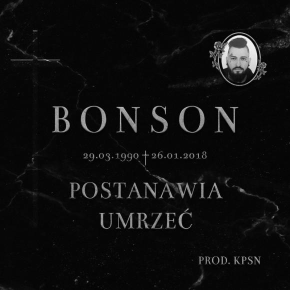 Obraz artykułu Bonson - "Postanawia umrzeć"