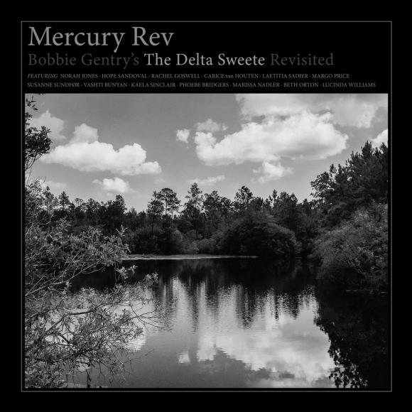 Obraz artykułu Mercury Rev - "Bobbie Gentry's The Delta Sweete Revisited"