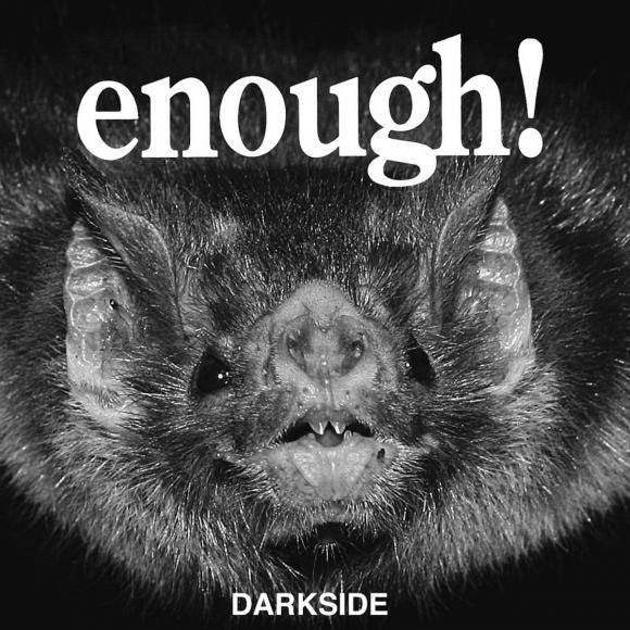 Obraz artykułu Enough! - "Darkside"