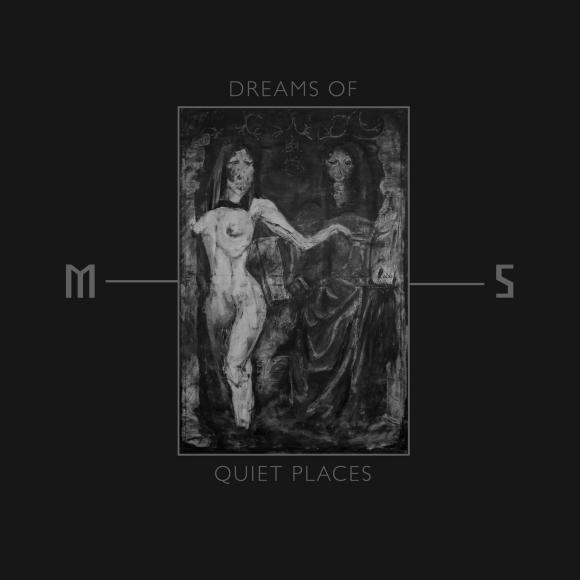 Obraz artykułu Mord'A'Stigmata - "Dreams of Quiet Places"