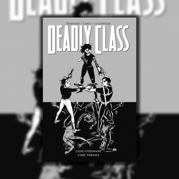 Obraz artykułu Deadly Class, tom 11. Czułe pożegnanie, część pierwsza