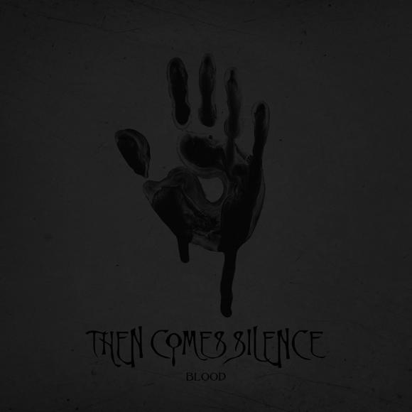 Obraz artykułu Then Comes Silence - "Blood"