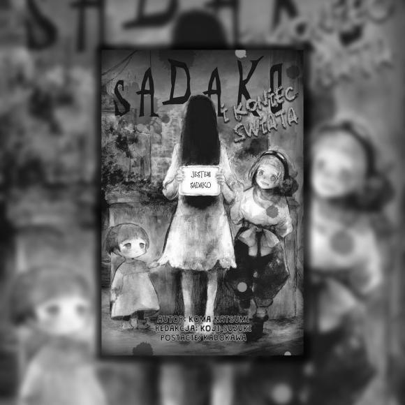Obraz artykułu Sadako i koniec świata. Klątwa w czasach postapokalipsy