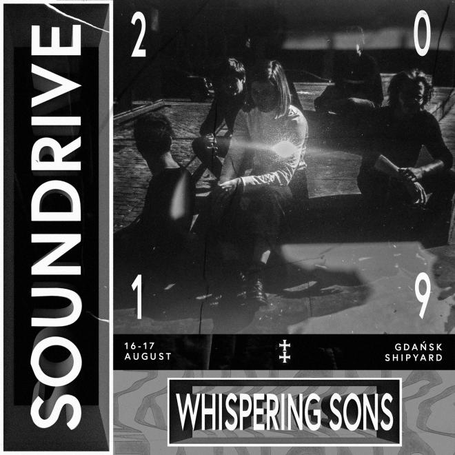 Soundrive 2019, Zespół "Whispering Sons".