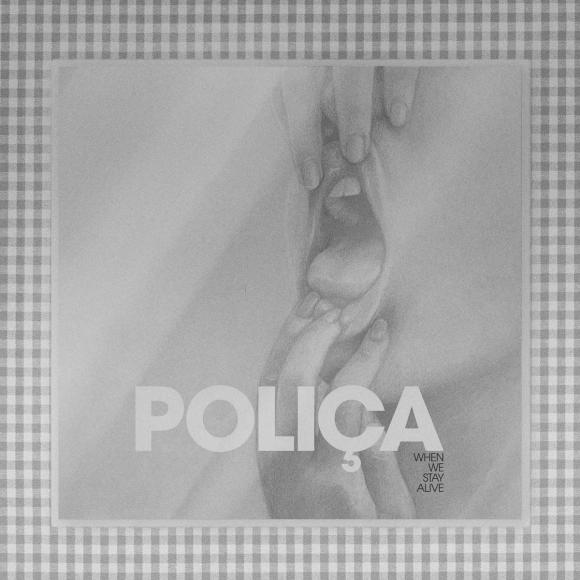 Obraz artykułu Poliça - "When We Stay Alive"