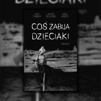 Zdjęcie artykułu: Coś zabija dzieciaki, tom 5. Niebezpieczny czar amerykańskich miasteczek