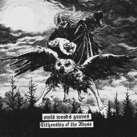 Obraz artykułu Owls Woods Graves - "Citizenship of the Abyss"