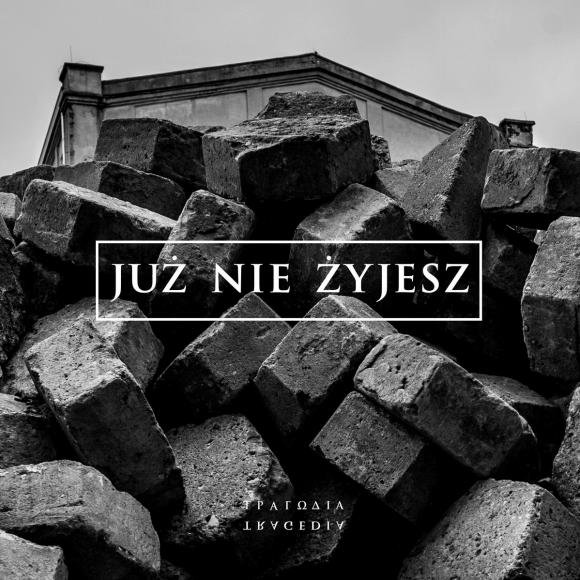 Obraz artykułu Już Nie Żyjesz - "Tragedia"