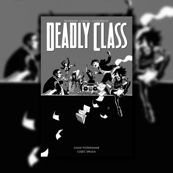Obraz artykułu Deadly Class, tom 12. Czułe pożegnanie, część druga